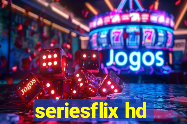 seriesflix hd